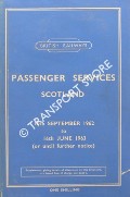 Book cover of Passenger Services Scotland  [Autumn, Winter, Spring Timetable], 10th September 1962 to 16th June 1963 by British Railways Scottish Region